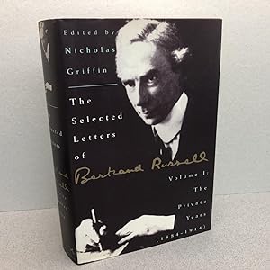 Seller image for The Selected Letters of Bertrand Russell, Vol. 1: The Private Years, 1884-1914 for sale by Gibbs Books