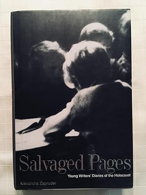 Seller image for Salvaged Pages: Young Writers' Diaries of the Holocaust [SIGNED FIRST EDITION] for sale by Vero Beach Books