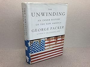 Imagen del vendedor de The Unwinding: An Inner History of the New America a la venta por Gibbs Books
