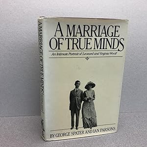 Seller image for A marriage of true minds: An intimate portrait of Leonard and Virginia Woolf for sale by Gibbs Books