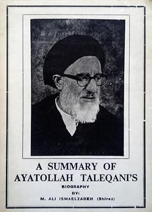 A summary of Ayatollah Taleqani's biography.