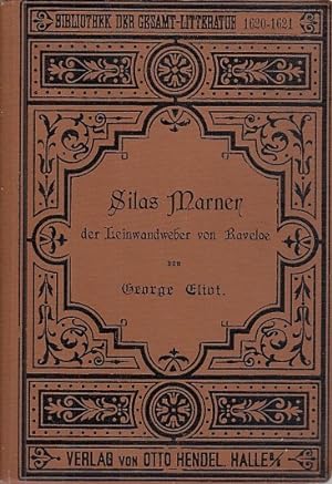 Silas Marner, der Leinwandweber von Raveloe; Erzählung / George Eliot, neu übersetzt und mit eine...