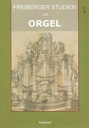 Seller image for Freiberger Studien zur Orgel / Freiberger Studien zur Orgel Nr. 7 for sale by Paderbuch e.Kfm. Inh. Ralf R. Eichmann