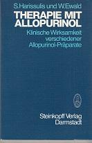 Seller image for Therapie mit Allopurinol. Klinische Wirksamkeit verschiedener Allopurinol-Prparate. for sale by Buchversand Joachim Neumann