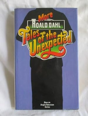 Seller image for More Tales of the Unexpected for sale by MacKellar Art &  Books