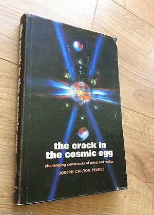 Bild des Verkufers fr The crack in the cosmic egg: challenging constructs of mind and reality zum Verkauf von 84 Charing Cross Road Books, IOBA