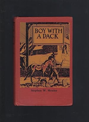 Imagen del vendedor de Boy With a Pack by Stephen W. Meader 1939 HB a la venta por Keller Books