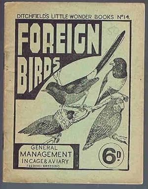Foreign Birds: Love Birds and Finches General Management (Little Wonder Book No.14)