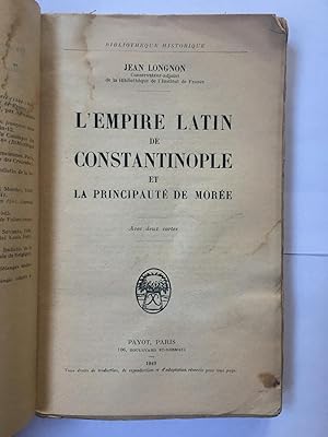 L' Empire Latin de Constantinople et la principauté de Morée