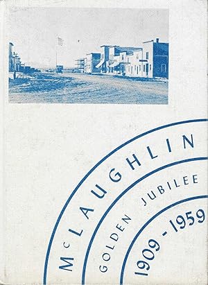 McLaughlin, Golden Jubilee 1909-1959, South Dakota