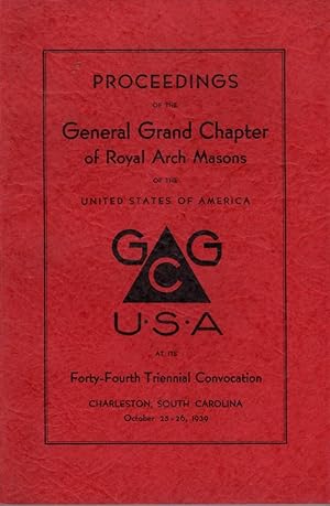 Proceedings of the General Grand Chapter of Royal Arch Masons of The United States of America at ...