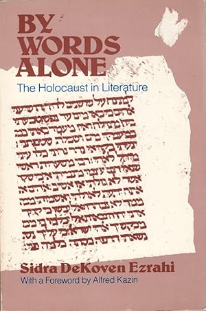 Seller image for By Words Alone: The Holocaust in Literature for sale by Clausen Books, RMABA
