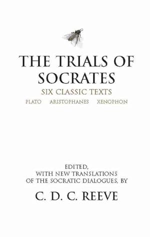 Bild des Verkufers fr Trials of Socrates : Six Classic Texts zum Verkauf von GreatBookPrices