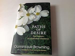Imagen del vendedor de Paths of Desire - Signed The Passions of a Suburban Gardener a la venta por TLM Books