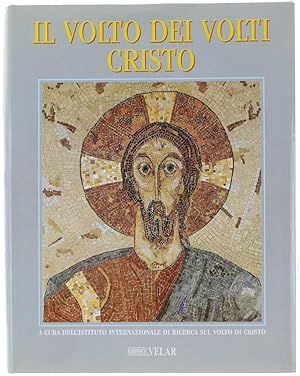 Seller image for IL VOLTO DEI VOLTI CRISTO. Mistero e fascino del Sacro Volto. [Primo volume pubblicato]: for sale by Bergoglio Libri d'Epoca