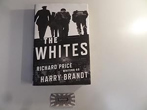Imagen del vendedor de The Whites. A Novel. a la venta por Druckwaren Antiquariat