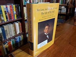 Immagine del venditore per The Land, the Law and the Lord: The Life of Pat Neff, Governor of Texas 1921-1925; President of Baylor University 1932-1947 venduto da Nash Books