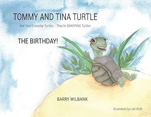 Bild des Verkufers fr Tommy and Tina Turtle: Not Your Everyday Turtles. They're Snapping Turtles (Paperback or Softback) zum Verkauf von BargainBookStores