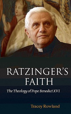Immagine del venditore per Ratzinger's Faith: The Theology of Pope Benedict XVI (Paperback or Softback) venduto da BargainBookStores