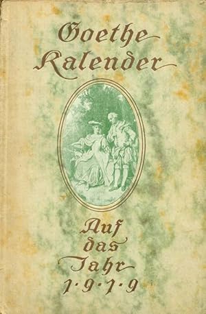 Bild des Verkufers fr Goethe-Kalender. Auf das Jahr 1919. Begrndet von Otto Julius Bierbaum, fortgesetzt von Carl Schddekopf. zum Verkauf von Online-Buchversand  Die Eule