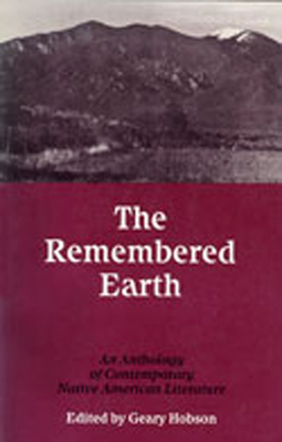 Imagen del vendedor de The Remembered Earth: An Anthology of Contemporary Native America Literature (Paperback or Softback) a la venta por BargainBookStores