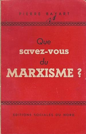 Seller image for Que savez-vous du marxisme for sale by LES TEMPS MODERNES