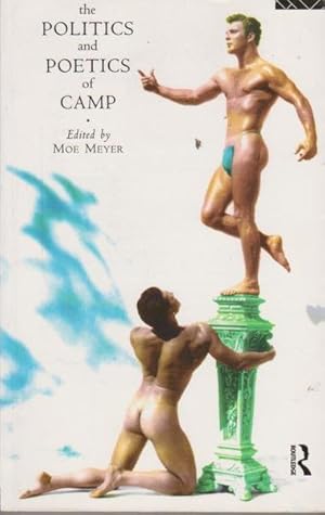 Seller image for The Politics and Poetics of Camp for sale by Goulds Book Arcade, Sydney