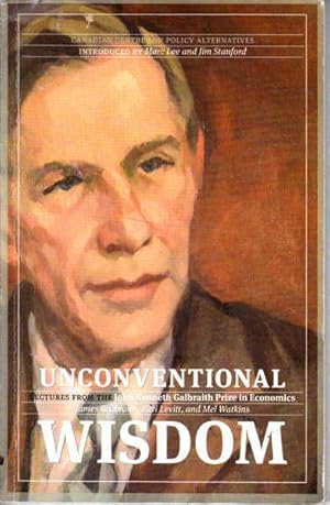 Seller image for Unconventional Wisdom: Lectures from the John Kenneth Galbraith Prize in Economics for sale by Goulds Book Arcade, Sydney