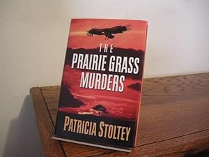 Seller image for The Prairie Grass Murders for sale by Bungalow Books, ABAA