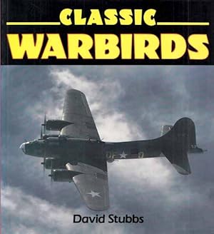 Bild des Verkufers fr Classic Warbirds zum Verkauf von Adelaide Booksellers