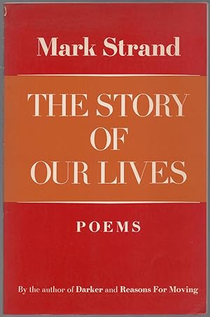 Bild des Verkufers fr The Story of Our Lives. Poems zum Verkauf von Between the Covers-Rare Books, Inc. ABAA