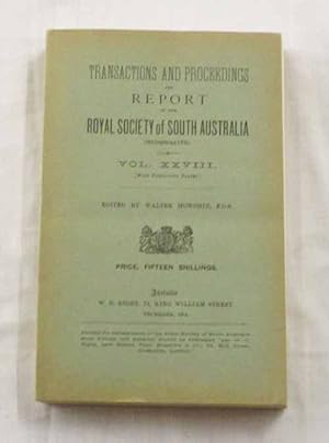 Image du vendeur pour Anthropological Notes made on the South Australian Government North-West Prospecting Expedition, 1903 contained in the Transactions of the Royal Society of South Australia Volume XXVIII mis en vente par Adelaide Booksellers