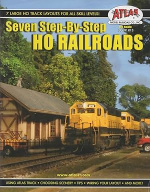 Atlas Model Railroads Book No.13: Seven Step-By-Step HO Railroads