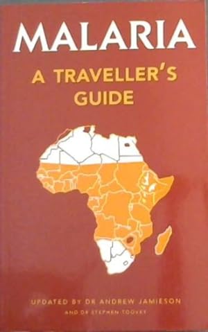 Seller image for Malaria: A Traveller's Guide - originally a Layman's Guide to Malaria by Martine Maurel for sale by Chapter 1