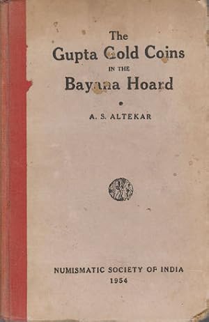 Seller image for Catalogue of the Gupta Gold Coins in the Bayana Hoard. for sale by Asia Bookroom ANZAAB/ILAB