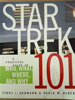 Bild des Verkufers fr Star Trek 101: A Practical Guide to Who, What, Where, and Why zum Verkauf von Versandantiquariat Jena