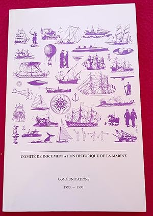 Image du vendeur pour COMITE DE DOCUMENTATION HISTORIQUE DE LA MARINE - COMMUNICATIONS 1990 - 1991 mis en vente par LE BOUQUINISTE