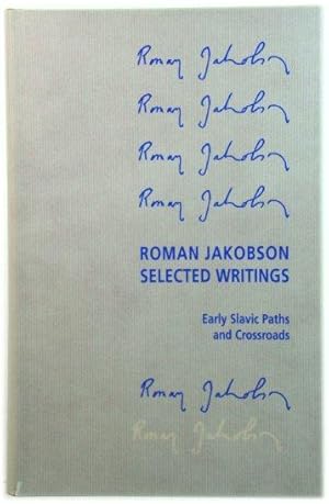 Image du vendeur pour Roman Jakobson: Selected Writings VI: Early Slavic Paths and Crossroads, Part Two: Medieval Slavic Studies mis en vente par PsychoBabel & Skoob Books