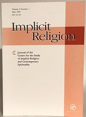 Seller image for Implicit Religion. Volume 2. Number 1. May 1999. for sale by Thomas Dorn, ABAA