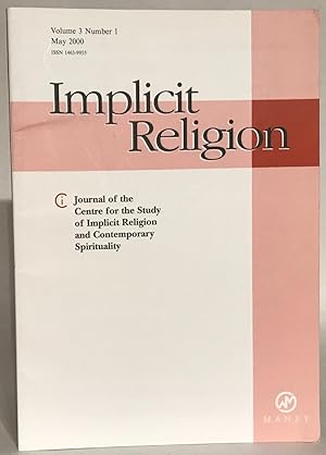 Seller image for Implicit Religion. Volume 3. Number 1. May 2000. for sale by Thomas Dorn, ABAA