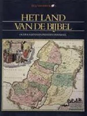 Imagen del vendedor de Het land van de Bijbel: oude kaarten en prenten van Isral a la venta por Bij tij en ontij ...