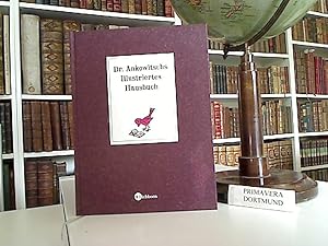 Dr. Ankowitschs illustriertes Hausbuch. Mitarb.: Elisabeth Gronau. Gestaltet von Cosima Schneider...