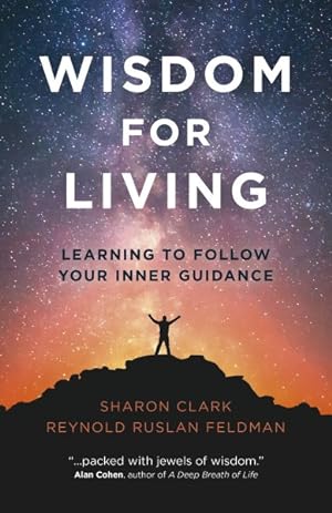 Imagen del vendedor de Wisdom for Living : Learning to Follow Your Inner Guidance a la venta por GreatBookPrices