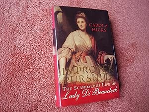 Imagen del vendedor de IMPROPER PURSUITS - The Scandalous Life of Lady Di Beauclerk - Signed By Author a la venta por Ron Weld Books