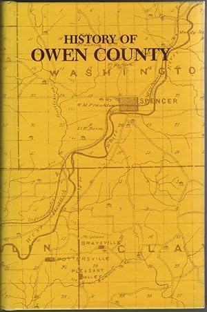 Image du vendeur pour History of Owen County, Enlarged with the Addition of Index and Photographs Including Spencer and "Gems of Sweet Owen" mis en vente par Sweet Beagle Books
