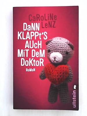 Seller image for Dann klappt's auch mit dem Doktor: Roman for sale by Leserstrahl  (Preise inkl. MwSt.)