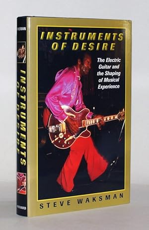 Bild des Verkufers fr Instruments of Desire. The Electric Guitar and the Shaping of Musical Experience. zum Verkauf von Antiquariat Stefan Wulf