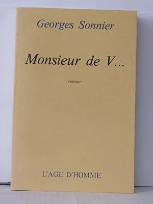 Imagen del vendedor de Monsieur de V a la venta por Librairie Albert-Etienne