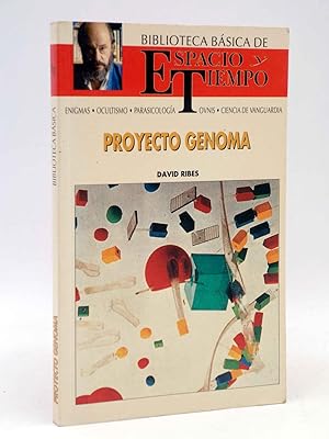 BIBLIOTECA BÁSICA ESPACIO TIEMPO 40. PROYECTO GENOMA (David Ribes) Espacio y Tiempo, 1992