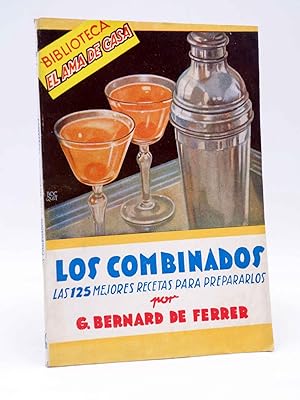 BIBLIOTECA EL AMA DE CASA 20. LOS COMBINADOS (G. Bernard Ferrer) Molino, 1958